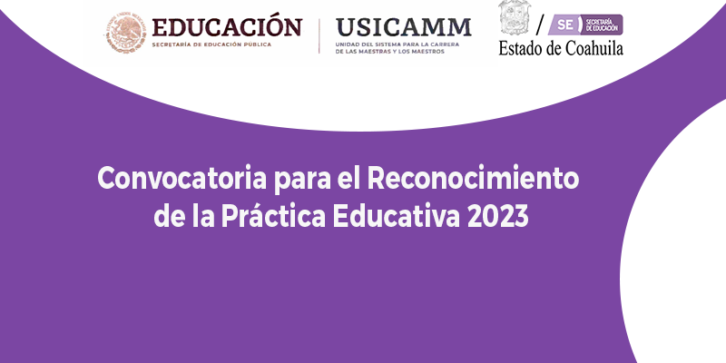 Convocatoria para el reconocimiento a la práctica educativa, 2023