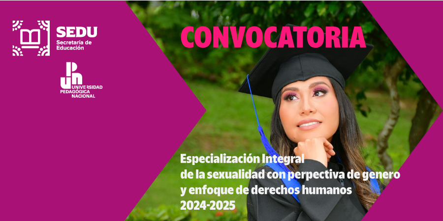 Convocatoria – Especialización Integral de la sexualidad con perpectiva de genero y enfoque de derechos humanos 2024-2025