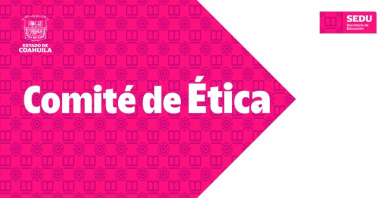 Comité de Ética | Secretaría de Educación del Estado de Coahuila