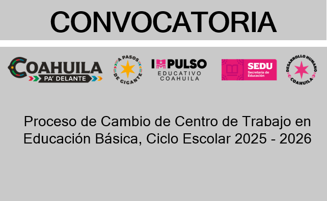 Proceso de Cambio de Centro de Trabajo en Educación Básica, Ciclo Escolar 2025 – 2026