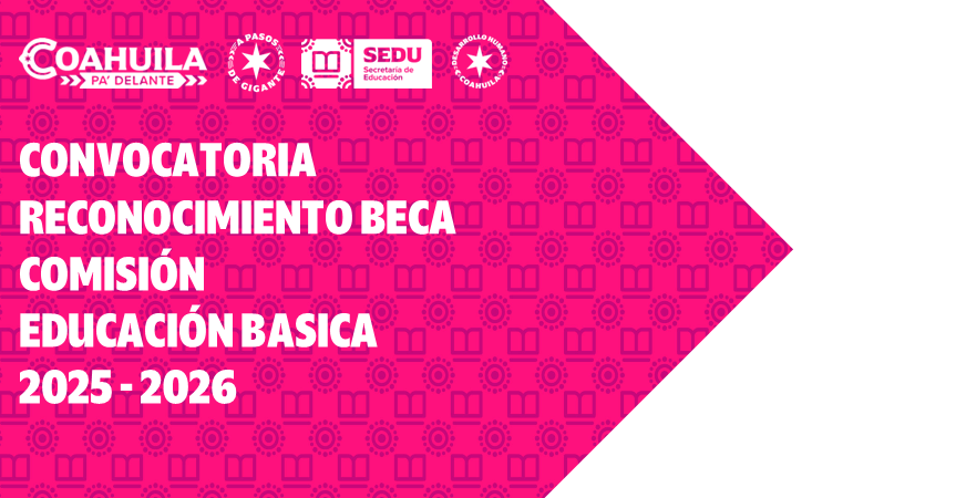 CONVOCATORIA RECONOCIMIENTO BECA COMISIÓN 2025 – 2026