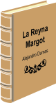 25. La Reyna Margot Alejandro Dumas