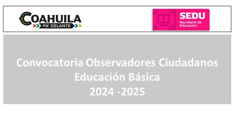 Convocatoria Observadores Ciudadanos Educación Básica 2024-2025